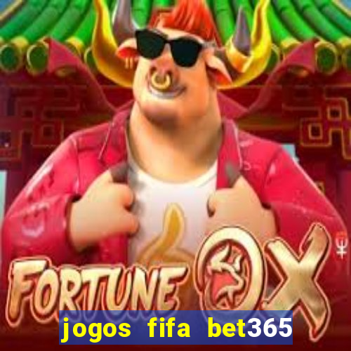 jogos fifa bet365 8 minutos